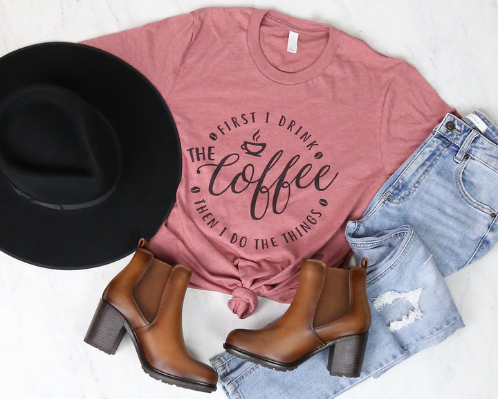 Distracted - First I Drink The Coffee, Then I Do The Things Graphic Tee in Pink